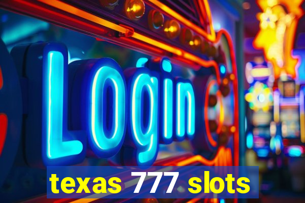 texas 777 slots